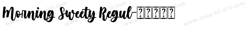 Morning Sweety Regul字体转换